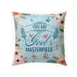You are God's masterpiece Christian pillow - Christian pillow, Jesus pillow, Bible Pillow - Spreadstore