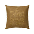 For I am not ashamed of the gospel Romans 1:16 Bible verse pillow - Christian pillow, Jesus pillow, Bible Pillow - Spreadstore