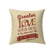John 15:13 Greater love has no one than this Bible verse pillow - Christian pillow, Jesus pillow, Bible Pillow - Spreadstore