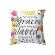 For it is by grace you have been saved Ephesians 2:8 Bible verse pillow - Christian pillow, Jesus pillow, Bible Pillow - Spreadstore
