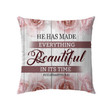 He has made everything beautiful in its time Ecclesiastes 3:11 Christian pillow - Christian pillow, Jesus pillow, Bible Pillow - Spreadstore