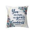 You crown the year with Your goodness Psalm 65:11 Bible verse pillow - Christian pillow, Jesus pillow, Bible Pillow - Spreadstore
