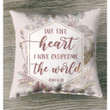 But take heart I have overcome the world John 16:33 Christian pillow - Christian pillow, Jesus pillow, Bible Pillow - Spreadstore