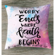 Worry ends where faith begins Christian pillow - Christian pillow, Jesus pillow, Bible Pillow - Spreadstore