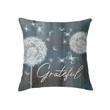 Grateful Dandelions Butterflies Christian pillow - Christian pillow, Jesus pillow, Bible Pillow - Spreadstore