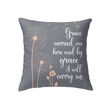 Grace carried me here and by grace I will carry on Christian pillow - Christian pillow, Jesus pillow, Bible Pillow - Spreadstore