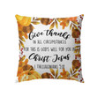 Give thanks in all circumstances 1 Thessalonians 5:18 Bible verse pillow - Christian pillow, Jesus pillow, Bible Pillow - Spreadstore