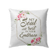 My soul will rest in your embrace Christian pillow - Christian pillow, Jesus pillow, Bible Pillow - Spreadstore