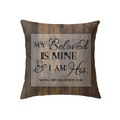 My beloved is mine and I am his Song of Solomon 2:16 Christian pillow - Christian pillow, Jesus pillow, Bible Pillow - Spreadstore