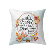 Give thanks to the Lord for he is good Psalm 136:1 Thanksgiving pillow - Christian pillow, Jesus pillow, Bible Pillow - Spreadstore