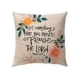 Bible verse pillows: Psalm 150:6 let everything that has breath praise the Lord - Christian pillow, Jesus pillow, Bible Pillow - Spreadstore