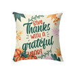 Give thanks with a grateful heart Christian pillow - Christian pillow, Jesus pillow, Bible Pillow - Spreadstore