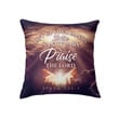 Lift up your hands in the sanctuary Psalm 134:2 Bible verse pillow - Christian pillow, Jesus pillow, Bible Pillow - Spreadstore