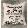 How beautiful on the mountains are the feet Isaiah 52:7 Bible verse pillow - Christian pillow, Jesus pillow, Bible Pillow - Spreadstore