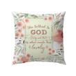 She talked to God daily and that is what made her lovely Christian pillow - Christian pillow, Jesus pillow, Bible Pillow - Spreadstore