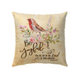 Be Joyful. For the joy of the Lord is your strength Nehemiah 8:10 Christian pillow - Christian pillow, Jesus pillow, Bible Pillow - Spreadstore