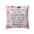 Psalm 71:5 For thou art my hope, O Lord God Bible verse pillow - Christian pillow, Jesus pillow, Bible Pillow - Spreadstore