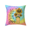 In the morning when I rise give me Jesus sunflower Christian pillow - Christian pillow, Jesus pillow, Bible Pillow - Spreadstore