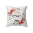 Just enough grace for today Christian pillow - Christian pillow, Jesus pillow, Bible Pillow - Spreadstore