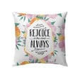 Rejoice in the Lord always Philippians 4:4 Bible verse pillow - Christian pillow, Jesus pillow, Bible Pillow - Spreadstore