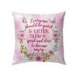 Be quick to listen and slow to speak James 1:19 Bible verse pillow - Christian pillow, Jesus pillow, Bible Pillow - Spreadstore