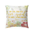 My soul find rest in God Psalm 62:5 Bible verse pillow - Christian pillow, Jesus pillow, Bible Pillow - Spreadstore