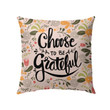 Choose to be grateful Christian pillow - Christian pillow, Jesus pillow, Bible Pillow - Spreadstore