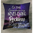 Oh the overwhelming never ending Christian pillow - Christian pillow, Jesus pillow, Bible Pillow - Spreadstore