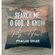 Search me, O God, and know my heart Psalm139:23 Bible verse pillow - Christian pillow, Jesus pillow, Bible Pillow - Spreadstore