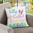 Silly rabbit easter is for Jesus Christian pillow | Jesus pillows - Christian pillow, Jesus pillow, Bible Pillow - Spreadstore