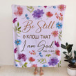 Be still and know that I am God Psalm 46:10 Christian blanket - Gossvibes