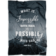 What is impossible with man is possible with God Luke 18:27 Christian blanket - Gossvibes