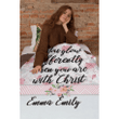 You glow differently when you are with Christ personalized name blanket - Gossvibes
