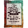 If God is for us who can be against us Romans 8:31 Bible verse blanket - Gossvibes