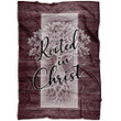 Rooted in Christ Christian blanket - Gossvibes
