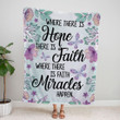Where there is Hope Faith Miracles happen Christian blanket - Gossvibes
