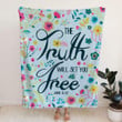The Truth Will Set You Free John 8:32 Christian blanket - Gossvibes