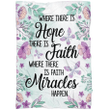 Where there is Hope Faith Miracles happen Christian blanket - Gossvibes
