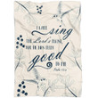 Psalm 13:6 I will sing the Lord��s praise Bible verse blanket - Gossvibes