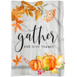 Gather and give thanks Christian blanket - Gossvibes