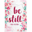 Be still Psalm 46:10 NIV Bible verse blanket - Gossvibes