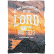 We can make our plans but the Lord determines our steps Proverbs 16:9 Christian blanket - Gossvibes