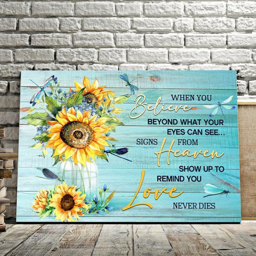 Believe Heaven Love Canvas, Motivation Quotes Canvas - Best Gift For Sunflowers And Dragonflies Lovers - spreadstores