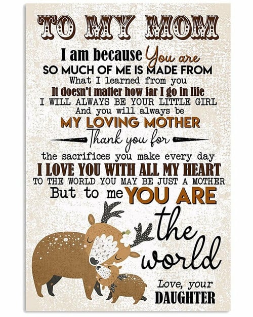 Best Mother’s Day Gift Ideas, To My Mom Canvas I Am Because You Are So Much Of Me, I Love You With All My Heart Deer Canvas - spreadstores