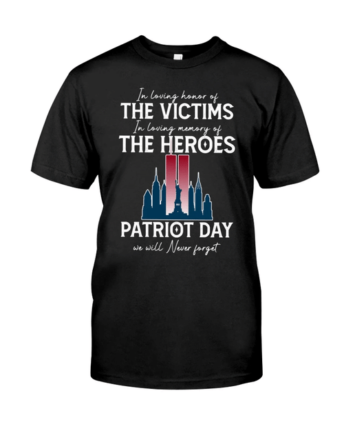 American Patriots Shirt, 11th Of September Memorial, In Loving Memory Of The Victims We Will Never Forget T-Shirt - spreadstores