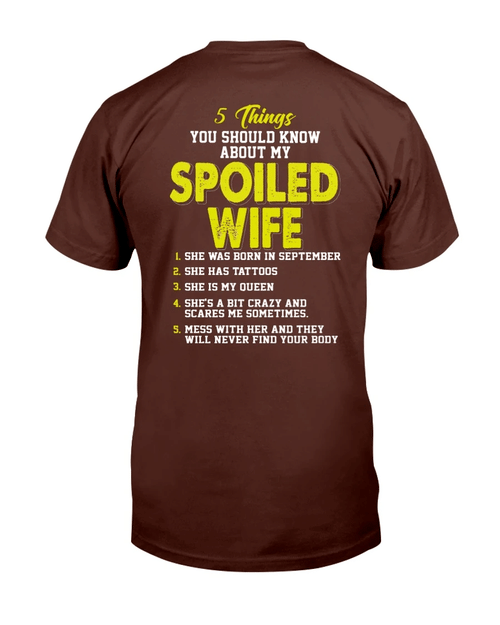 5 Things You Should Know About My Spoiled Wife September T-Shirt - spreadstores