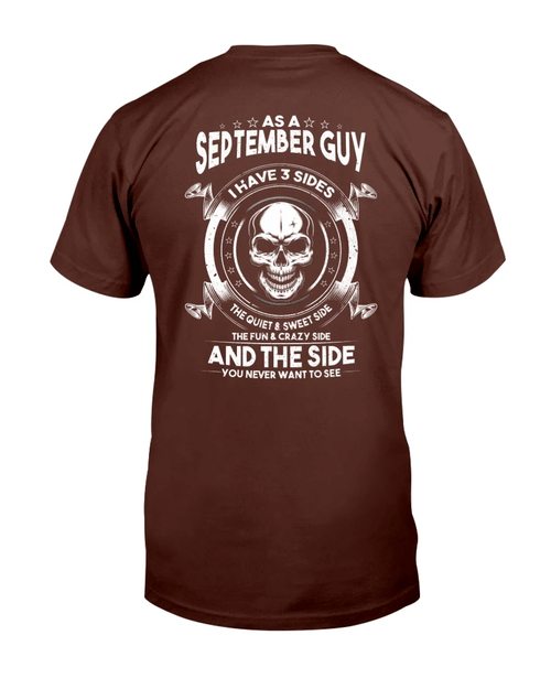 As A September Guy I Have 3 Sides The Quiet & Sweet Side T-Shirt - spreadstores