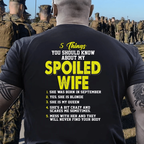 Birthday Shirt, 5 Things You Should Know About My Spoiled Wife September T-Shirt - spreadstores