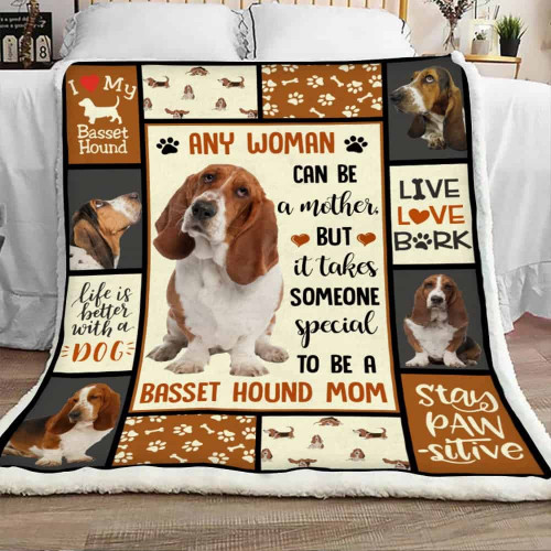 Any Woman Can Be A Mother But It Takes Someone Special To Be A Basset Hound Mom, Dog Sherpa Blanket - spreadstores