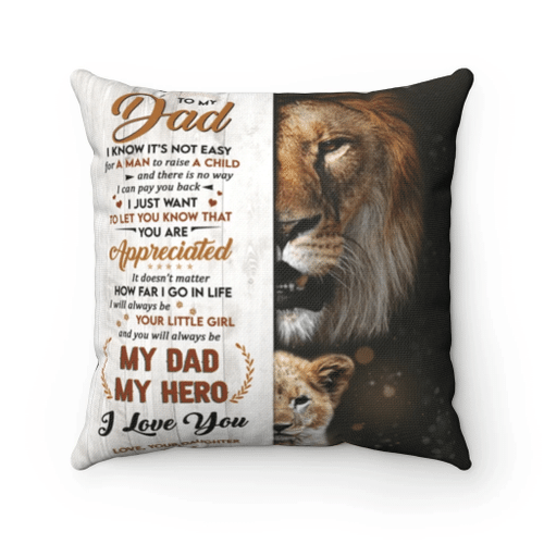 Best Gift For Father's Day From Daughter, Dad Pillow, I Know It's Not Easy For A Man To Raise Child Lion Pillow - spreadstores